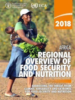 cover image of Africa Regional Overview of Food Security and Nutrition 2018
